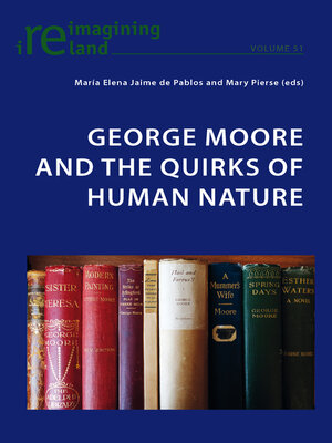 cover image of George Moore and the Quirks of Human Nature